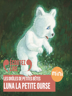 cover image of Luna la petite ourse--Les Drôles de Petites Bêtes